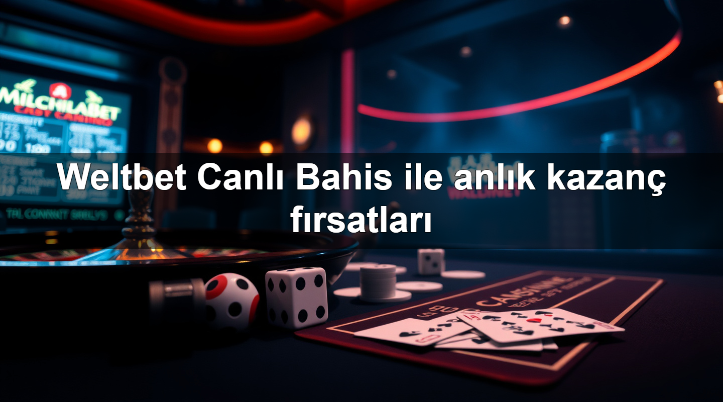 weltbet canl bahis ile anl k kazan f rsatlar 1783991015334