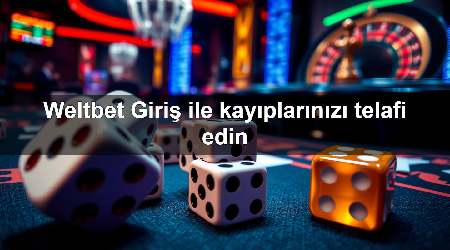 weltbet giri ile kay plar n z telafi edin 1783991030104